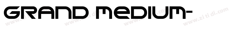 Grand Medium字体转换